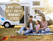 What Does Boat and RV Insurance Cover? - Arizona Insurance