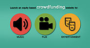 Launch an equity-based crowdfunding website for music, film, and entertainment