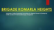 Brigade Komarla Heights - High End Real Estate Project In Padmanabhanagar, Bangalore. Visit : https://www.brigadekoma...