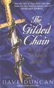 Gilded Chain: A Tale Of The King's Blades by Dave Duncan