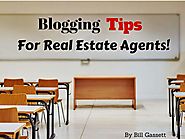 7 Killer Blogging Tips for Real Estate Agents