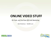How to Optimize YouTube Videos - YouTube SEO - ReelSEO Presentation