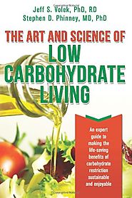 Book Review: The Art and Science of Low Carbohydrate Living.