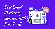 Best Email Marketing Services with Free Trial!