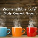 Womens Bible Cafe | Online Bible Studies for Women Since 2009