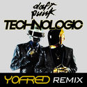 Daft Punk - Technologic 'YoFred' Remix *CLICK BUY 4 FREE DL* by yofredmusic