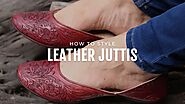 How to Style Leather Juttis. Bought a lovely pair of leather Jutti’s… | by Mehar - Indian Fashion Wear | Feb, 2022 | ...
