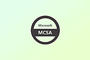 Online MCSA Certification Training | Microsoft Certified Solutions Associate