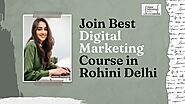 Join Best Digital Marketing Course in Rohini Delhi