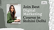 Join Best Digital Marketing Course in Rohini Delhi