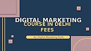 Digital Marketing Course in Delhi Fees