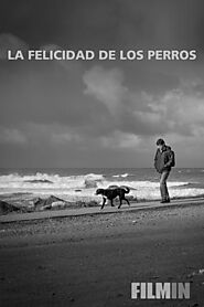LA FELICIDAD DE LOS PERROS