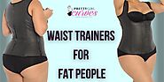 Do Waist Trainers Work for Fat People?