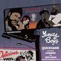 Yancey Boys "Quicksand" (feat. Common And Dezi Paige) by Delicious Vinyl