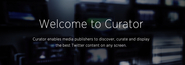 Curator, Twitter's Answer to Storify, is Now Publicly Open