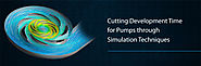 Cutting Development Time for Pumps through Simulation Techniques