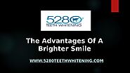 The Advantages Of A Brighter Smile