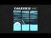 Calexico - "Falling from the Sky"