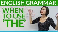 Grammar: 8 rules for using 'THE' in English