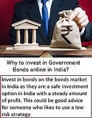 Why to invest in Government Bonds online in India