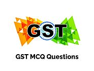 Practice Best GST MCQ Questions | Courseya