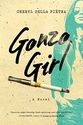 Gonzo Girl: A Novel
