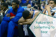 Failure Isn’t Something To Fear