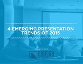 4 Presentation Trends of 2015