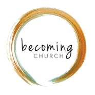 Becoming Church