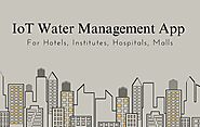 IoT Water Management App for Hotels, Institutes, Hospitals, and Malls