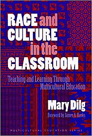 Race and Culture in the Classroom by Mary Dilg