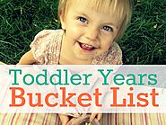 The Toddler Years Must Do List - Creative With Kids