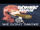 Bombs Away - Y'all Got a Cigarette | We Don't Smoke Trap