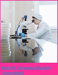 Best IVF Treatment Hospital in Ahmedabad, Gujarat - India