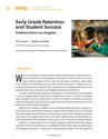 Early Grade Retention and Student Success Evidence from Los Angeles