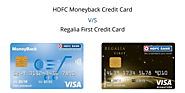 HDFC Moneyback Credit Card vs Regalia First: Which Is better? – Card Insider