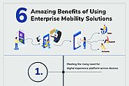 6 Amazing Benefits of Using Enterprise Mobility Solutions