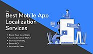 Get Best Mobile App Localization Services to Increase Download and Sales