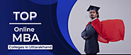 Top 7 Online/Distance MBA Colleges In Uttarakhand 2022
