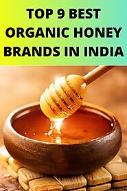 TOP 9 BEST ORGANIC HONEY BRANDS IN INDIA | Organic honey, Honey brand, Food for digestion