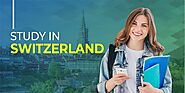 Study in Switzerland | Universities, Colleges, Cost & Visa Process