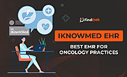 iKnowMed EHR Software - Best EMR for Oncology