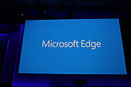 Microsoft's New Browser Will Be Called Microsoft Edge