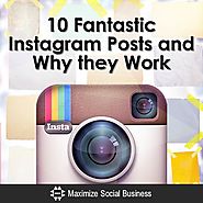 10 Fantastic Instagram Posts and Why They Work