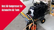 10 Best Air Compressor For Automotive Air Tools: Buying Guide