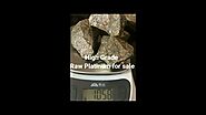 Buy High Grade Raw Platinum rock for sale 2022