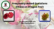 Dragon Fruit or Pitaya - 12 FAQs About This Healthy Fruit