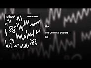 The Chemical Brothers - "Go"