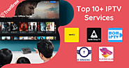 Best 10+ IPTV Solution Providers in USA, UK & India[Top Rated Streaming 2022 Reviews]
