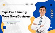 Tips For Staring Your Own Business- By Kassem Ajami